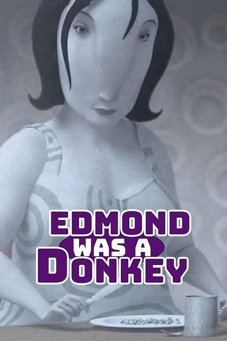 Edmond Was a Donkey